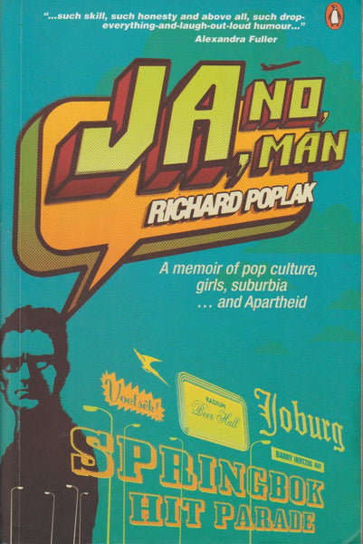 Ja, No, Man! - Richard Poplak