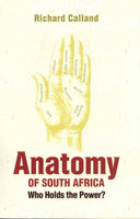 Anatomy of South Africa: Who Holds the Power Today? - Richard Calland