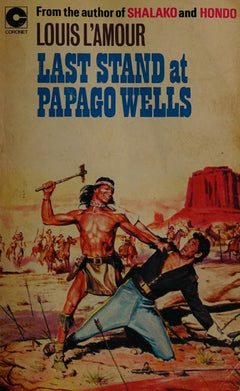 Last Stand at Papago Wells - Louis L'Amour