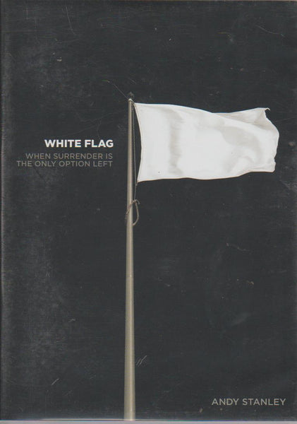 White Flag - Andy Stanley (DVD)