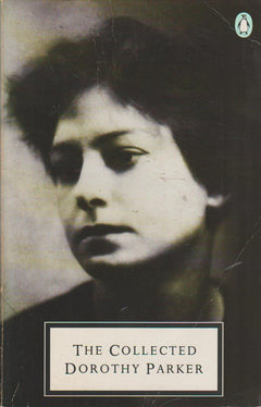 The Collected Dorothy Parker - Dorothy Parker