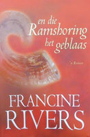 En die Ramshoring het geblaas - Francine Rivers