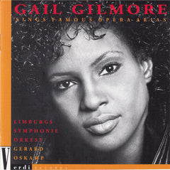 Gail Gilmore - Sings Famous Opera Arias