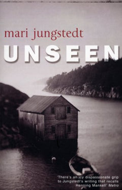 Unseen - Mari Jungstedt