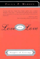 Love After Love: Stages of Loving - Paula Payne Hardin