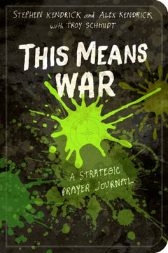 This Means War - Stephen Kendrick