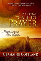 A Global Call to Prayer: Intercession in Action - Germaine Copeland