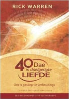 40 Dae in Doelgerigte Liefde : Ons is Geskep Vir Verhoudings - Rick Warren