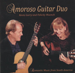 Kevin Garry & Felicity Muench - Amoroso Guitar Duo