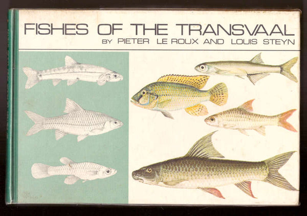 Fishes of the Transvaal - Pieter Le Roux & Louis Steyn