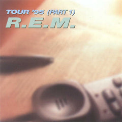 R.E.M. - Tour '95 (Part 1)