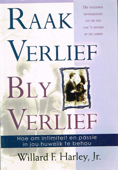 Raak Verlief Bly Verlief Willard F Harley