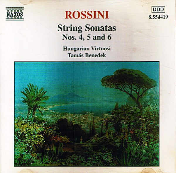 Rossini - Hungarian Virtuosi, Tamas Benedek - String Sonatas Nos. 4, 5 And 6