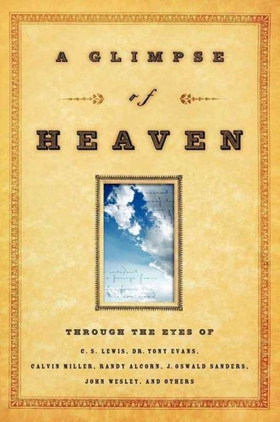 A Glimpse of Heaven: Through the Eyes of - Richard Leonard