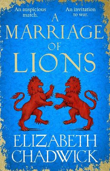 A Marriage of Lions - Elizabeth Chadwick