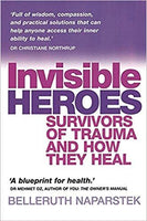 Invisible Heroes - Belleruth Naparstek