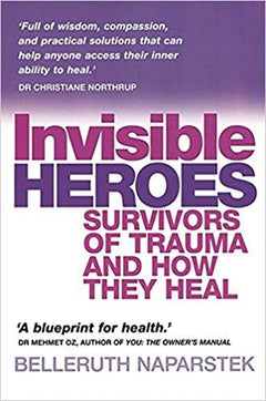 Invisible Heroes Belleruth Naparstek