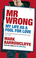 Mr Wrong - Mark Barrowcliffe
