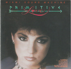 Miami Sound Machine - Primitive Love