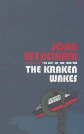 The Kraken Wakes - John Wyndham