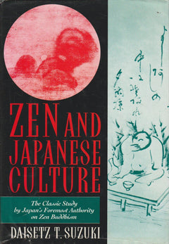 Zen and Japanese Culture - Daisetz Teitaro Suzuki