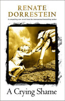 A Crying Shame Renate Dorrestein