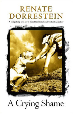 A Crying Shame Renate Dorrestein
