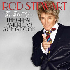 Rod Stewart - The Best Of... The Great American Songbook