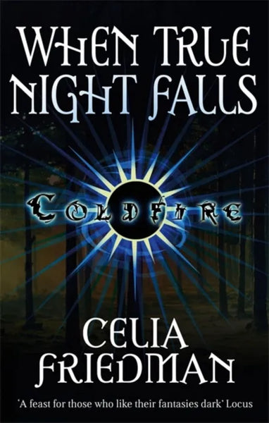 When True Night Falls - Celia Friedman