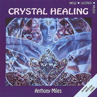 Anthony Miles - Crystal Healing