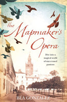 The Mapmaker's Opera - Bea Gonzalez