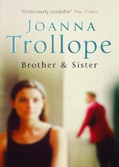 Brother and Sister Joanna Trollope