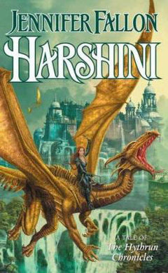 Harshini: Book Three of the Hythrun Chronicles - Jennifer Fallon