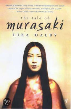 The Tale of Murasaki Liza Dalby