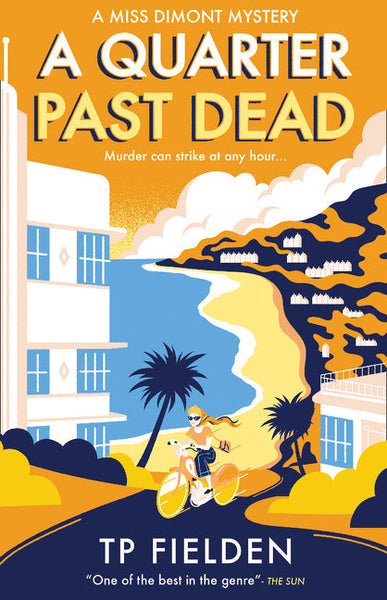 Quarter Past Dead T. P. Fielden