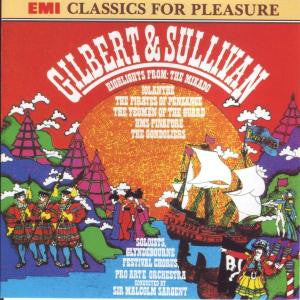 Gilbert & Sullivan, Glyndebourne Festival Chorus, Pro Arte Orchestra, Sir Malcolm Sargent - Operatic Highlights