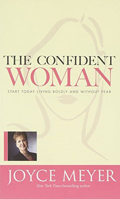 The Confident Woman Joyce Meyer