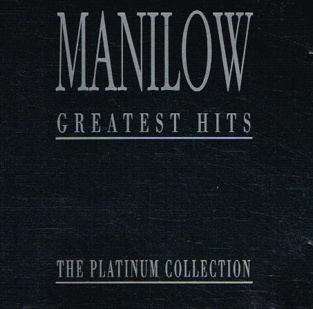 Barry Manilow - Greatest Hits - The Platinum Collection