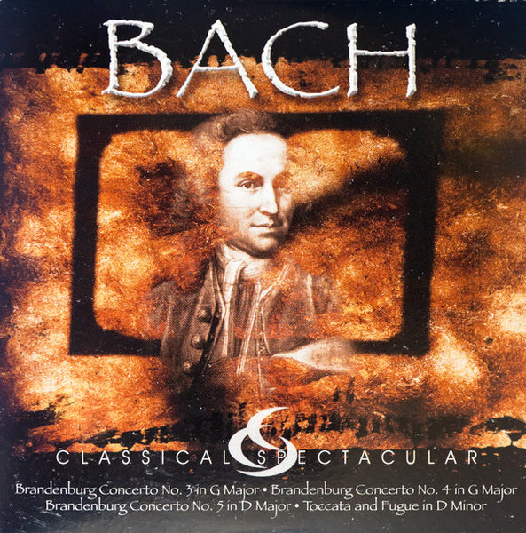 Bach - Brandenburg Concerto No. 3 In G Major, Brandenburg Concerto No. 4 In G Major, Brandenburg Concerto No. 5 In D Major