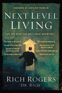 Next Level Living - Rich Rogers