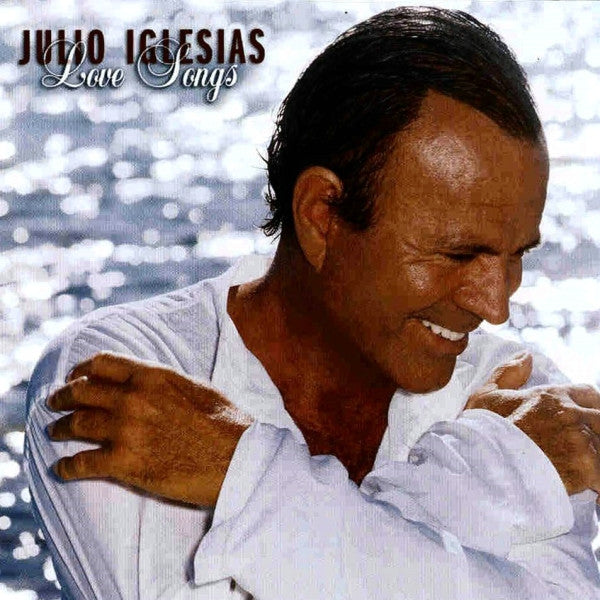 Julio Iglesias - Love Songs