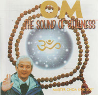 Master Choa Kok Sui - Om The Sound of Stillness