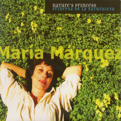Maria Marquez - Princesa De La Naturaleza
