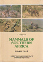 Mammals of Southern Africa: A Field Guide - Burger Cillie