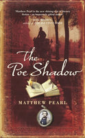 The Poe Shadow Matthew Pearl
