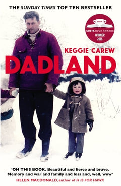 Dadland: A Journey into Uncharted Territory - Keggie Carew