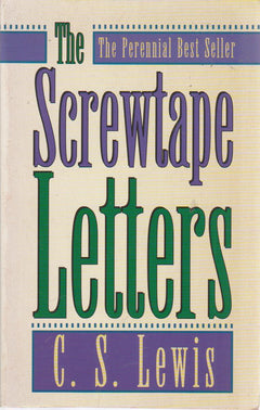 The Screwtape Letters - C. S. Lewis