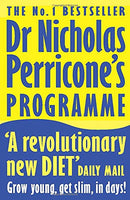 Dr Nicholas Perricone's Programme: Grow Young, Get Slim, in Days! - Nicholas Perricone