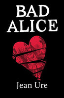 Bad Alice - Jean Ure