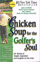 Chicken Soup for the Golfer's Soul - Jack Canfield